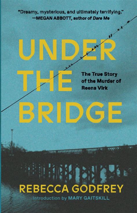 why to watch under the bridge